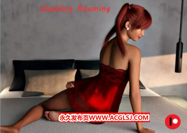 【PC/安卓/AI汉化版/3D/欧美/SLG游戏/0.83G】婚礼漫游 (Wedding Roaming) Ver0.6 AI汉化版+PC+安卓+3D欧美SLG游戏+0.83G
